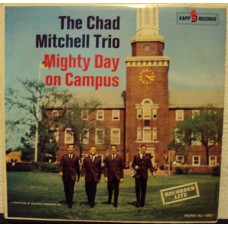CHAD MITCHELL TRIO - Mighty days on campus   ***Mono***